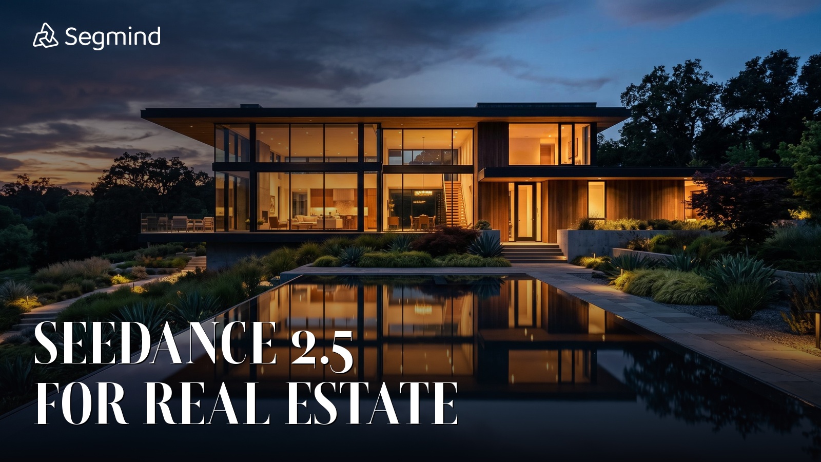 Seedance 2.5 for real estate, a modern luxury house at twilight with a reflecting pool